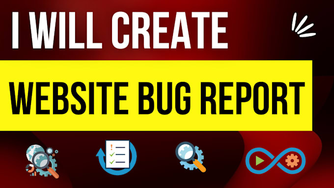test your website and provide a bug report