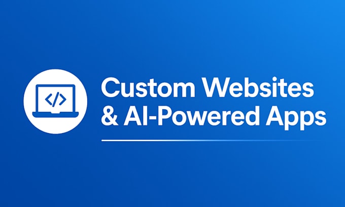 do website development for custom application including ai