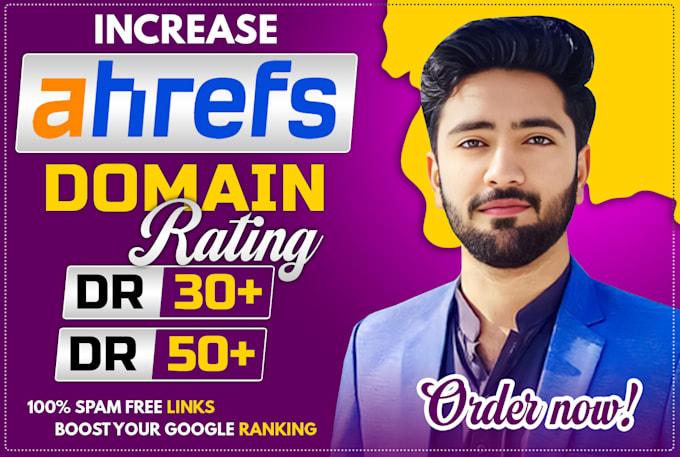 increase da domain authority up to 70 and ahrefs dr 70 plus