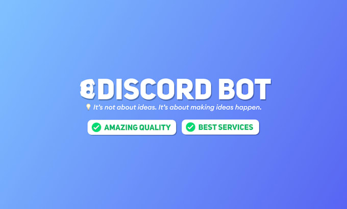 make a discord bot for you