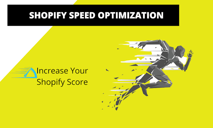 do shopify speed optimization, increase shopify score and fix core web vitals