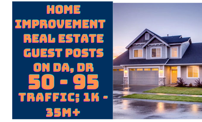 publish quality home improvement and real estate guest posts on high da, dr