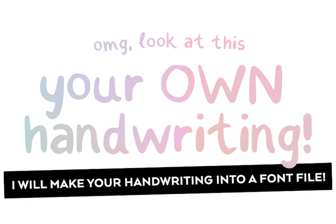 professionally create your custom font, handwriting or other typography design