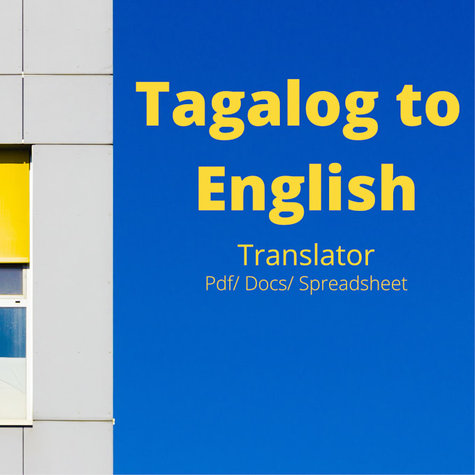 Translate tagalog to english documents by Leiahrio Fiverr