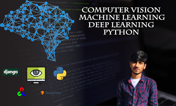 Do computer vision and deep learning project in python by Hashirashraf ...