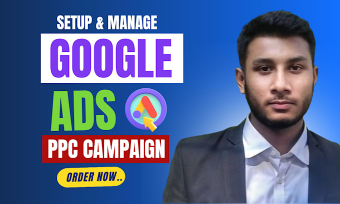 setup, optimize and manage google ads campaigns