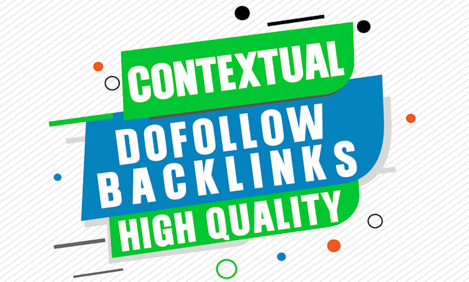 build high quality contextual SEO dofollow backlinks