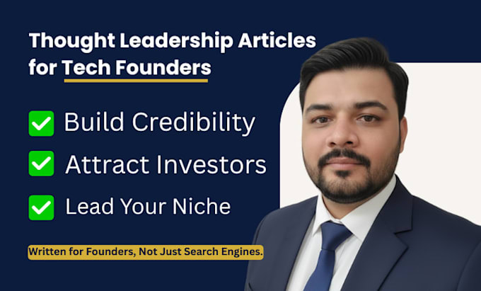 write SEO optimized thought leadership articles for tech founders