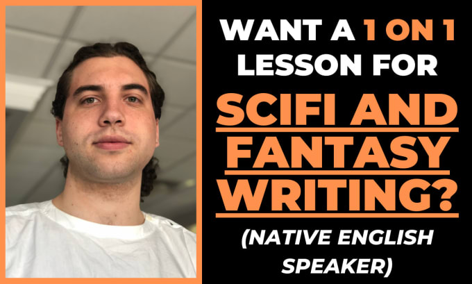 Hire a freelancer to teach you to develop your science fiction or fantasy story
