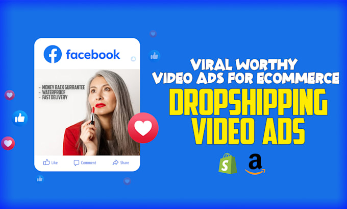 create dropshipping video ads or shopify facebook video ads