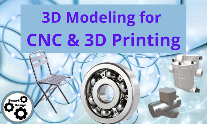 do cad design in solidworks for 3d printing and cnc