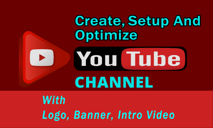 Create and setup youtube channel with logo, banner and intro by Digital ...