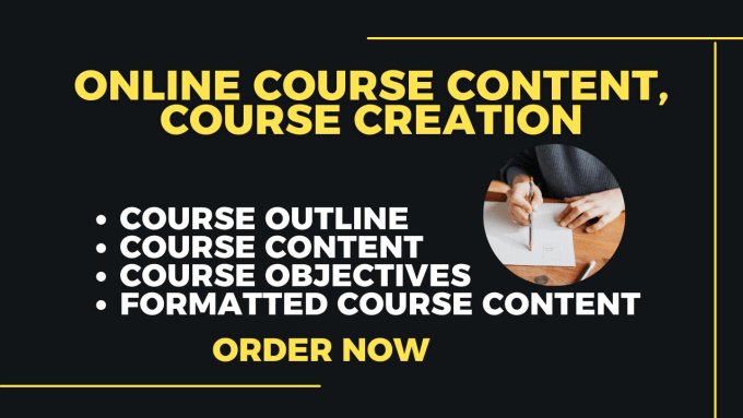 I will create online course content and course outline, do online course creation