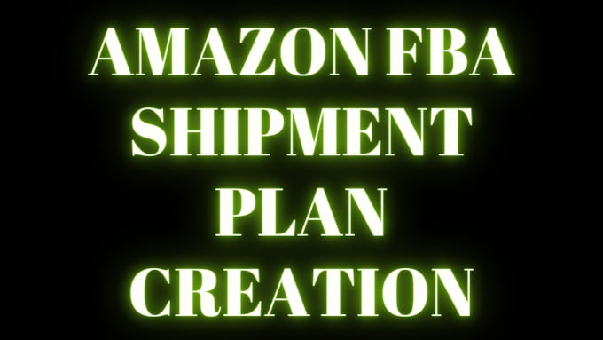 create amazon fba shipment plan and manage inventory shipping label