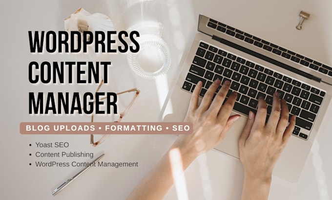 upload, format and manage wordpress blog content
