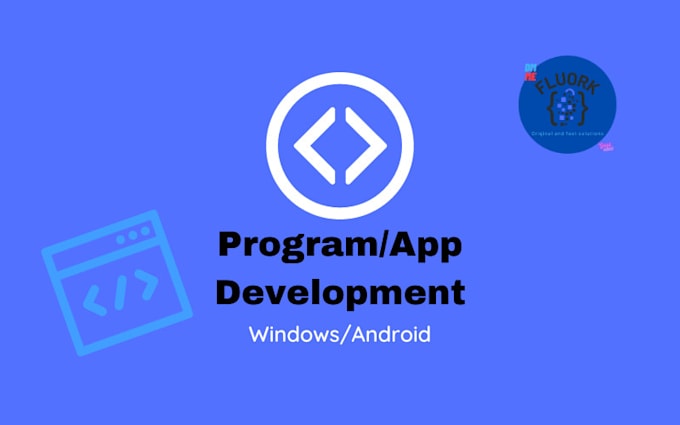 develop a windows or android application