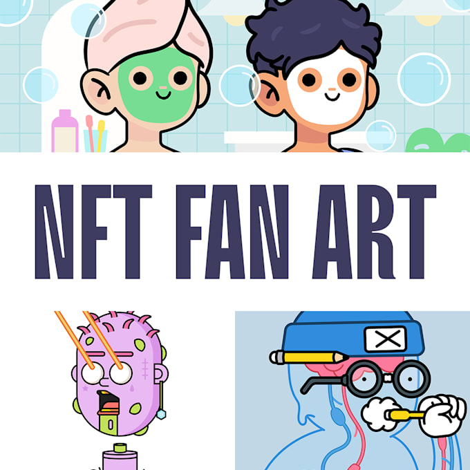 Create nft fan art by Rafaelcruz00 Fiverr