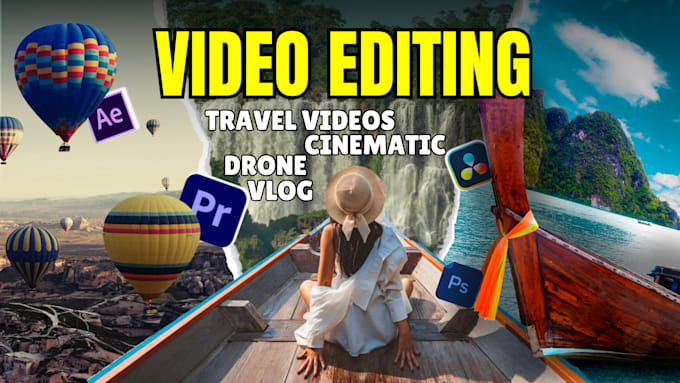edit your travel, vlog, gopro, drone videos cinematically
