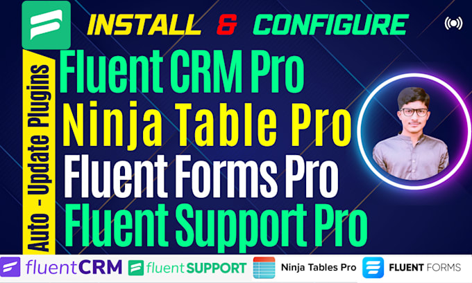 setup fluentcrm pro, ninja table pro, fluent forms pro or fluent support pro