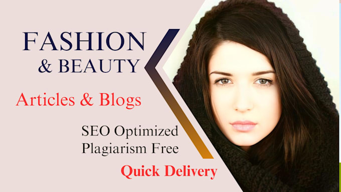 write an engaging SEO fashion blog or a beauty article