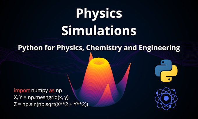 Do physics simulations with python by Mu_coder | Fiverr