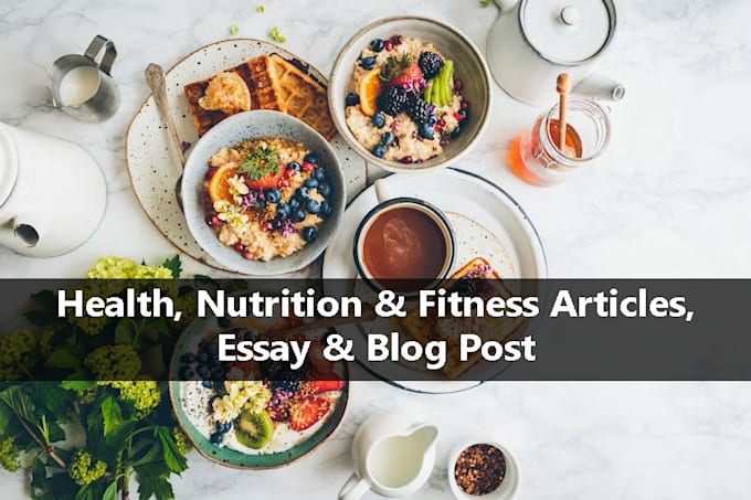 do health, nutrition and fitness SEO article writing