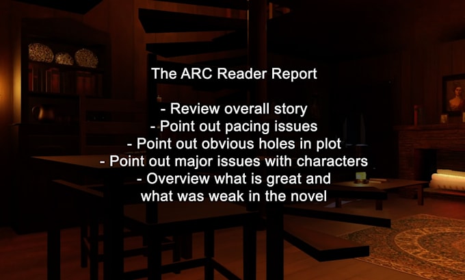 be an arc reader, developmental editor, and copy editor for your novel