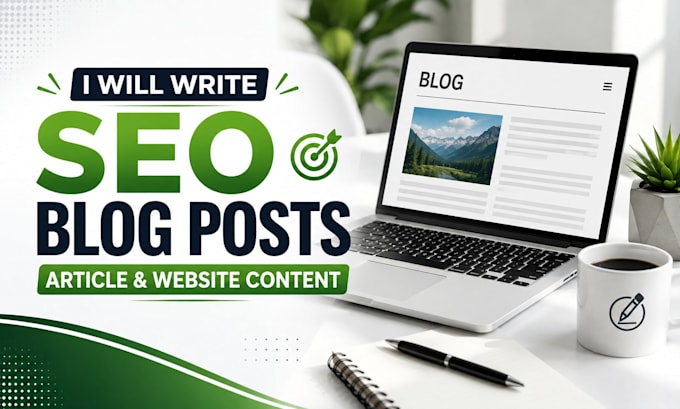 write SEO blog posts, articles, and website content