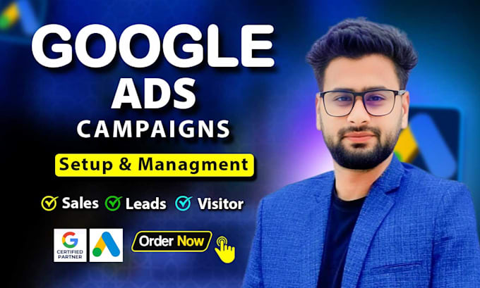 setup, manage, and optimize your google ads adwords ppc campaigns as a manager