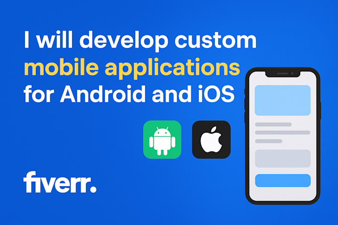 custom mobile applications for android and ios