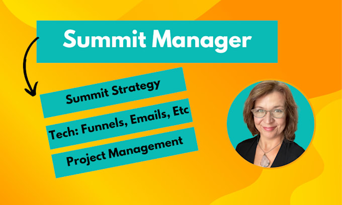 create your virtual summit and manage the project and tech to monetize