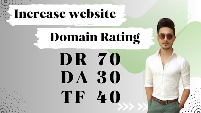 increase website domain rating dr 70 dr 50 increase moz da 30