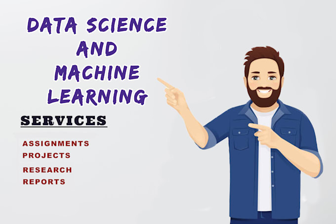 Do data science, data analysis, visualization,machine learning project ...
