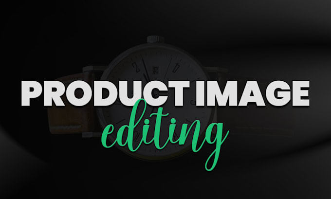 do product image editing for ecommerce businesses