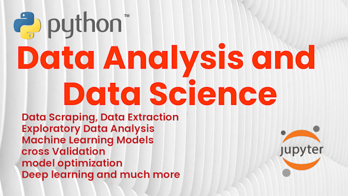 Do data analysis and data science project with jupyter notebook on ...