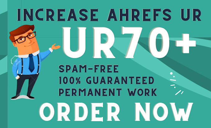 increase ahrefs ur 0 to 70 plus