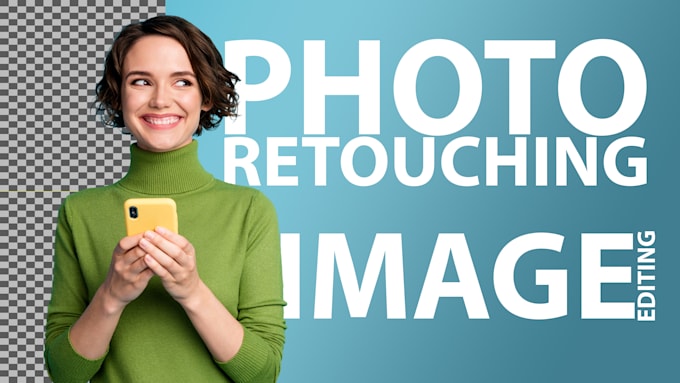 do image editing, photo retouching, background remove