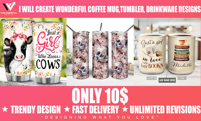 create wonderful coffee mug, tumbler, drinkware designs