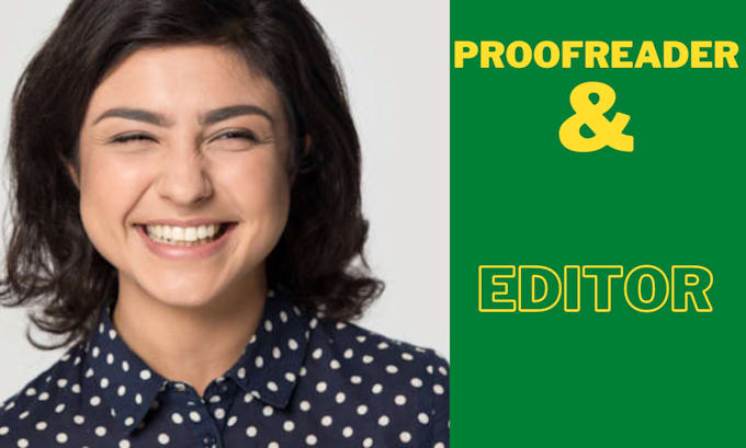 be your expert proofreader and editor
