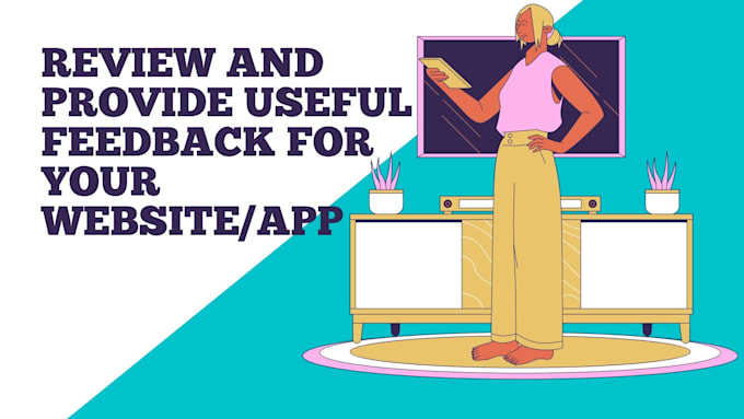 review your website or app and give useful feedback