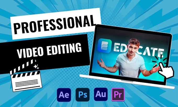 professionally edit your videos for youtube