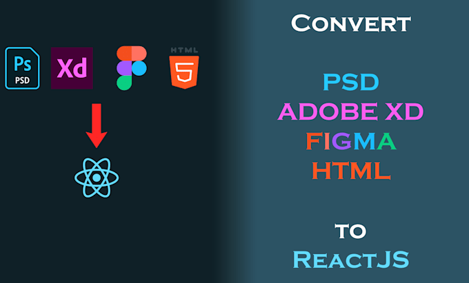 Convert your psd, figma, xd, and html to react by Eliushhimel | Fiverr
