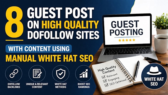publish 8 guest posts on high da high dr dofollow sites with content