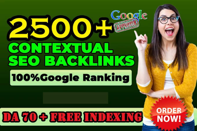 2500 high quality manual dofollow SEO contextual backlinks off page