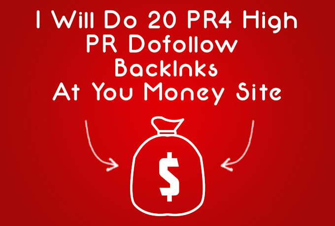 do 20 PR4 high PR dofollow backlinks at your