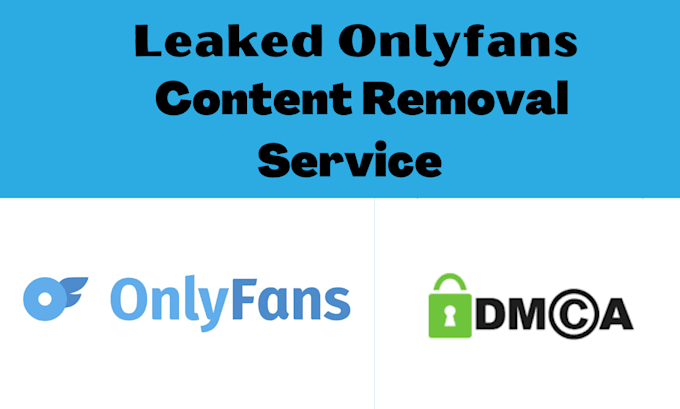 remove leaked onlyfans content under professional dmca