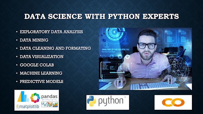 Be your data scientist, analyst and machine learning expert by ...