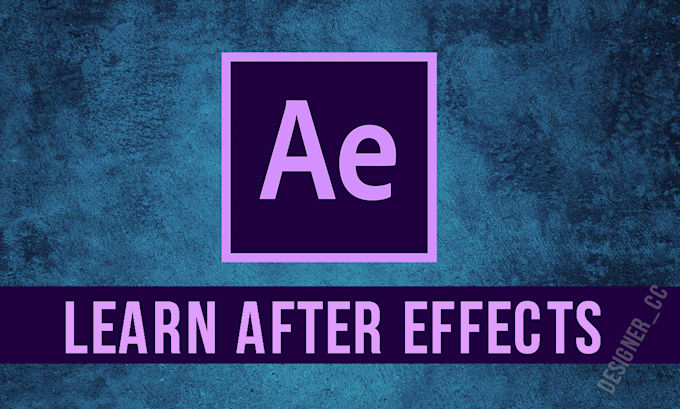 teach you after effects in easy and professional way