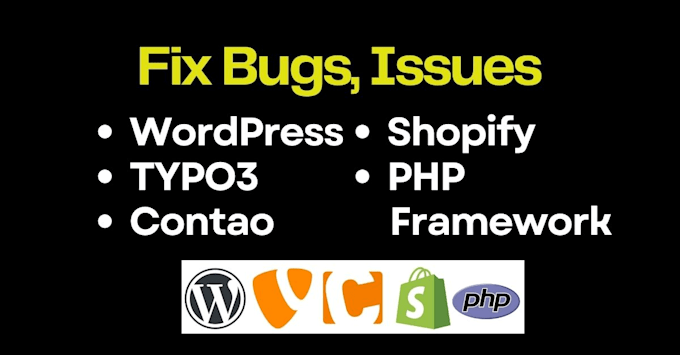 quickly fix issues bugs wordpress typo3 contao shopify magento and PHP etc