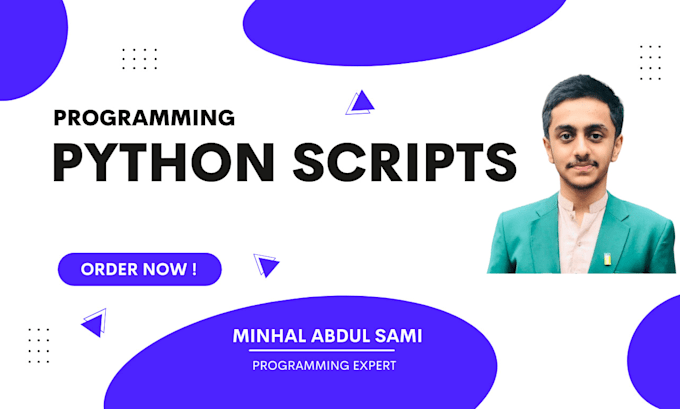 Write python programming scripts and projects by Minhalsami | Fiverr